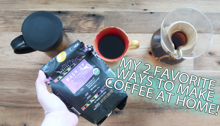My 2 Favorite Ways To Make Coffee At Home!