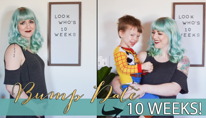 Bump Date – 10 Weeks Pregnant!